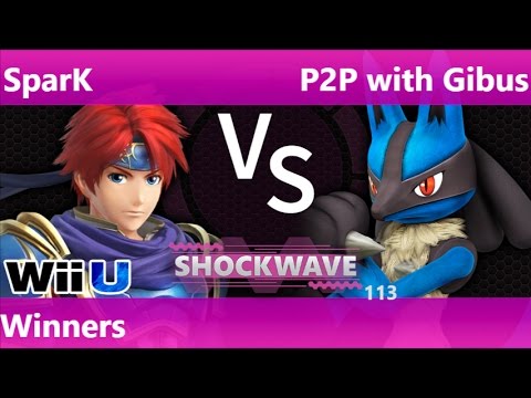 SW 113 - CV SparK (Roy) vs P2P with Gibus (Lucario) Winners - Smash 4