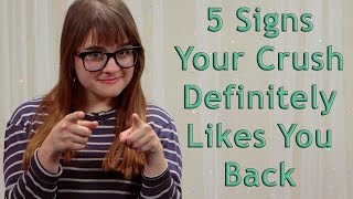 5 Signs Your Crush Definitely Likes You Back