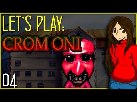 Let's Play!: Crom Oni (Part 4)