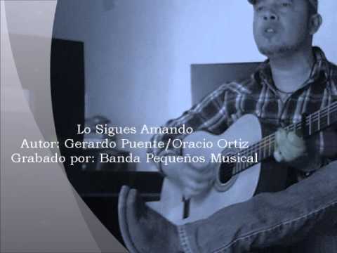 Lo Sigues Amando-Banda Pequeños Musical