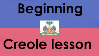 Beginning Haitian Creole Lesson