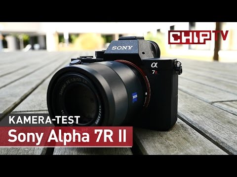 Sony Alpha 7R II - Vollformat-Kamera im Test | CHIP