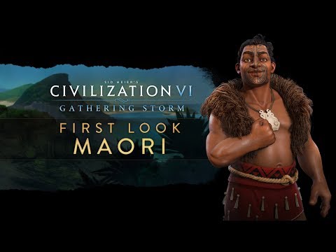 Civilization VI: Gathering Storm - First Look: Maori