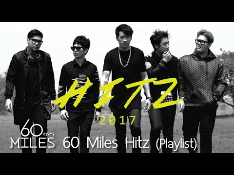 60Miles | Long Play "Hitz Playlist"