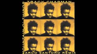 Tracy Chapman - Mountains o' things (Marco Santoro Bootleg Remix)