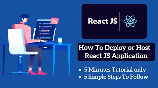 How To Deploy React JS Application | Step By Step Process | React JS Deployment Tutorial