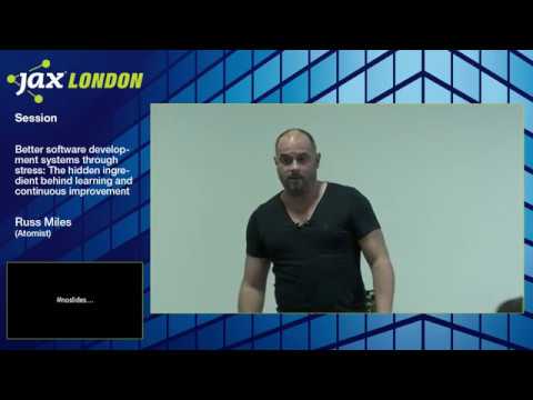 JAX London 2017 Session: Russ Miles - Better software development through stress