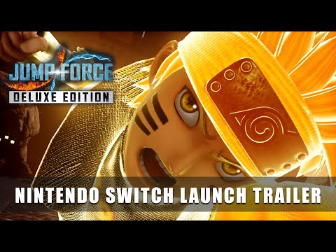 JUMP FORCE Deluxe Edition – Nintendo Switch Launch Trailer thumbnail