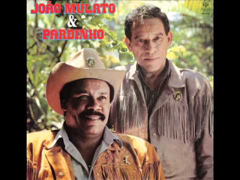 Joao Mulato e Pardinho   A Pancada da verdade