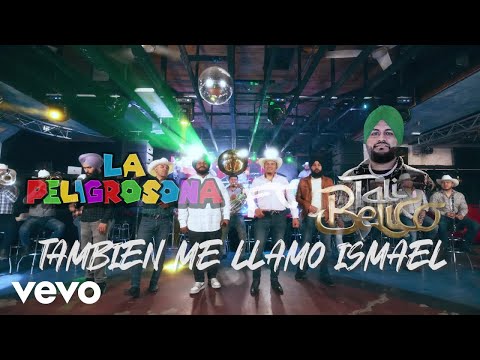 Talibelico - También Me Llamo Ismael ft. Banda La Peligrosona