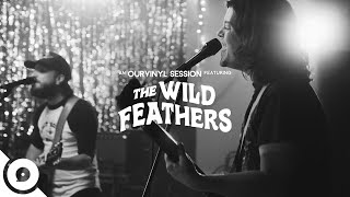 The Wild Feathers - My Truth | OurVinyl Sessions