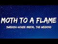 Swedish House Mafia ft. The Weeknd - Moth To A Flame (Lyrics)
