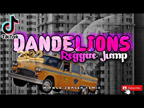 DJ_VIRAL!! - DANDELIONS || MIRACLE JANSEN || REGGAE JUMP 2K22 🔥