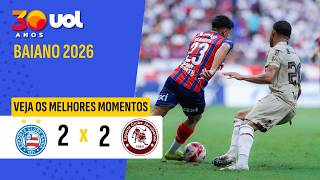 BAHIA VACILA E EMPATA COM O JACUIPENSE PELO CAMPEONATO BAIANO; VEJA OS MELHORES MOMENTOS