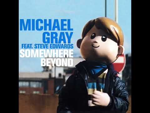 Michael Gray feat. Steve Edwards – Somewhere Beyond (Syke 'n' Sugarstarr Remix) || Afro House Source