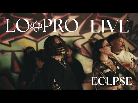LO PRO LIVE // 001: ECLPSE