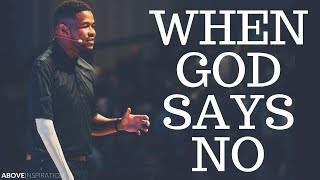 When God Says No...