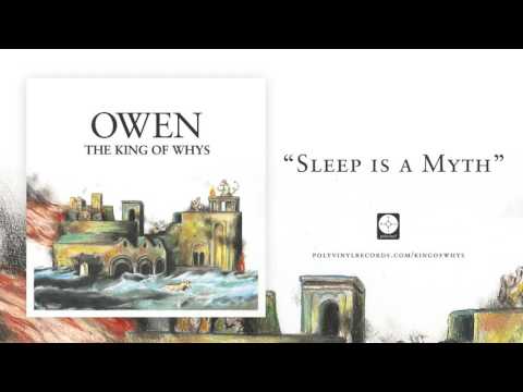 Owen - Sleep is a Myth [OFFICIAL AUDIO]