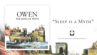 Owen - Sleep is a Myth [OFFICIAL AUDIO]