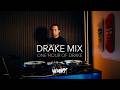 Drake Mix 1 Hour Of Drake