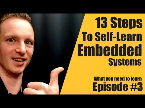 13 Steps To Self Learn Embedded Systems Episode #3 - Embedded System Consultant Explains