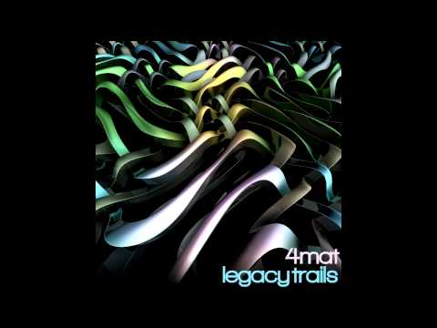 4mat - Legacy Trails (full album)
