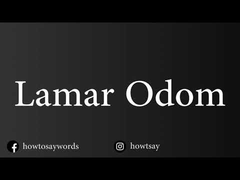 How To Pronounce Lamar Odom