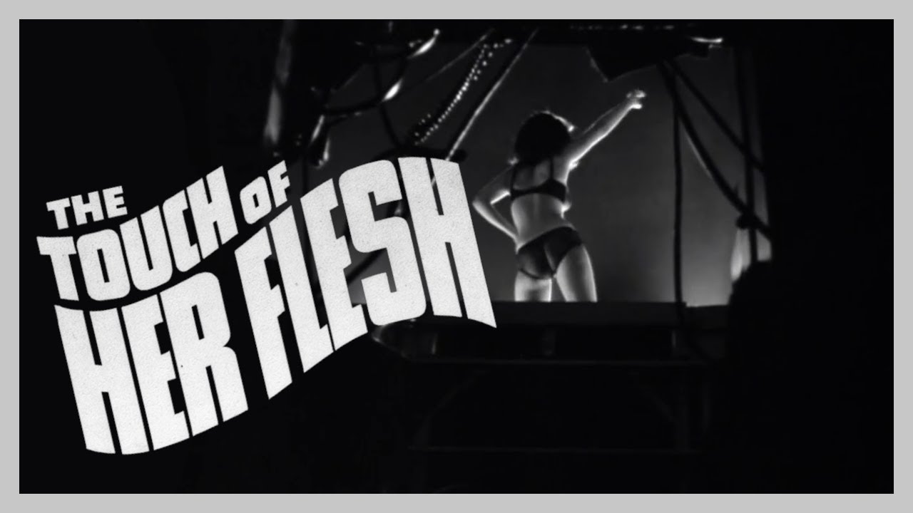 The Touch of Her Flesh (1967) - Roughie Review - Sexploitation Film