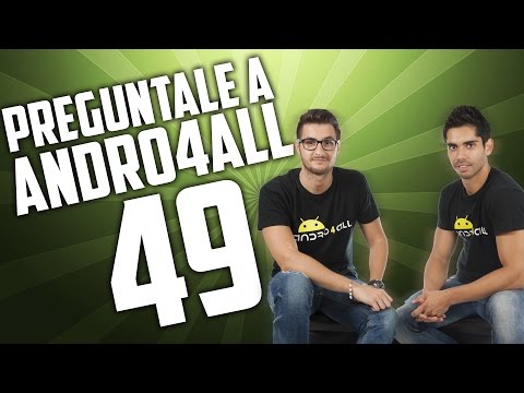 Pregúntale a Andro4all 49