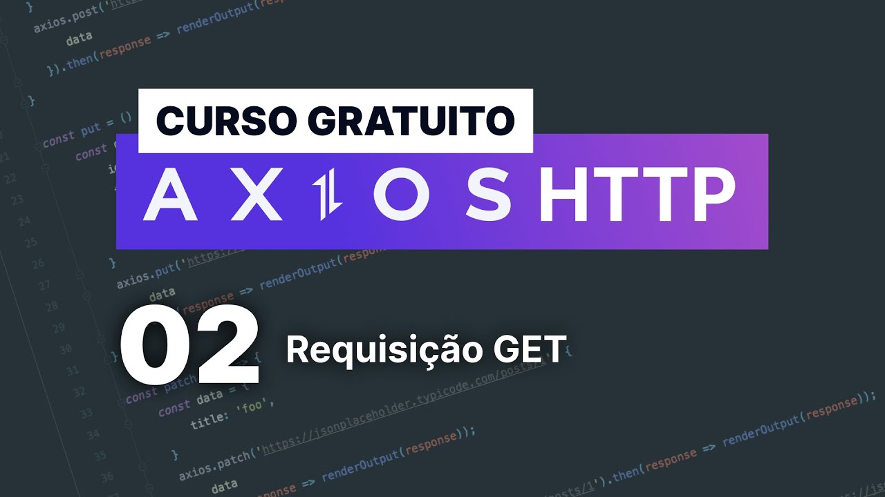 Curso gratuito Axios #2 - Requisição GET