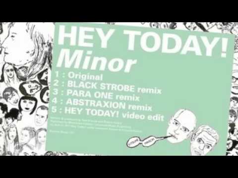 Hey Today! - Minor (Para One remix) - UOP