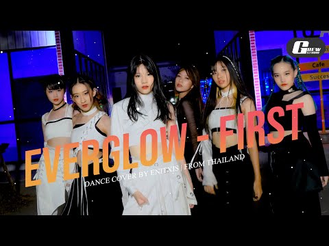 EVERGLOW (에버글로우) 'FIRST' | DANCE COVER BY ENITXIS | FROM THAILAND