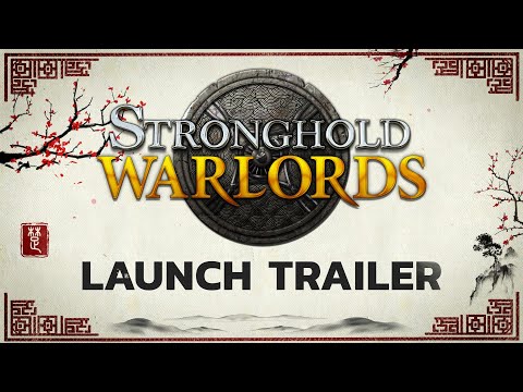 Stronghold: Warlords - Launch Trailer thumbnail
