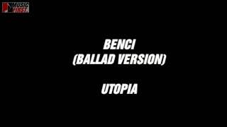 Download lagu UTOPIA - BENCI (BALLAD VERSION) || LIRIK VIDEO mp3