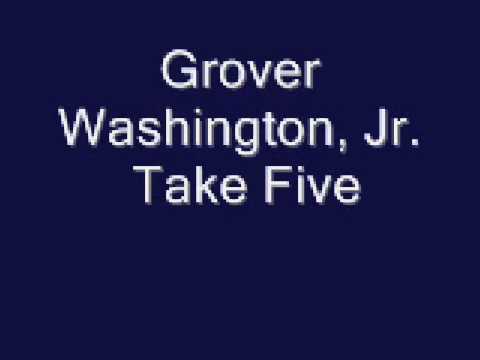 Grover Washington, Jr. - Take Five