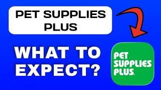Pet Supplies Plus App Overview - What to Expect