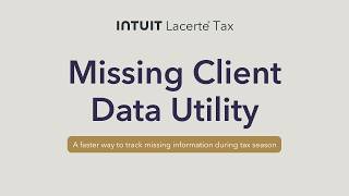 Lacerte Tax | Missing Client Data Utility