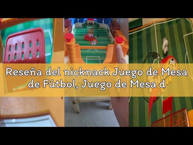 Vídeo relacionado con nicknack Juego de Mesa de Fútbol, Juego de Mesa de Fútbol para Niños, Juegos Familiares Interactivos Regalo para Niños Regalo Reyes