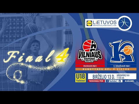 LIDL - MKL: U18 vaikinų A div.  Vilniaus KM - V.KNAUŠIAUS KM I