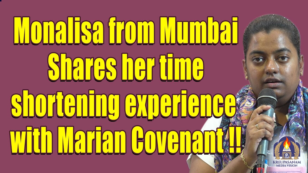 Monalisa from Mumbai Shares her time shortening experience with Marian Covenant!!