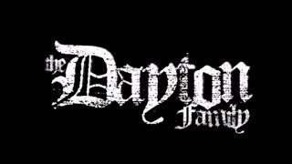 The Dayton Family - Hate me if you wanna