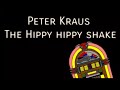 Peter Kraus Hippy Hippy Shake 2006 1963 Original Version