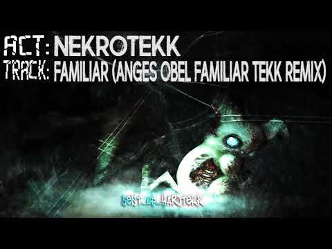 Nekrotekk - Familiar (Anges Obel Familiar Tekk Remix)