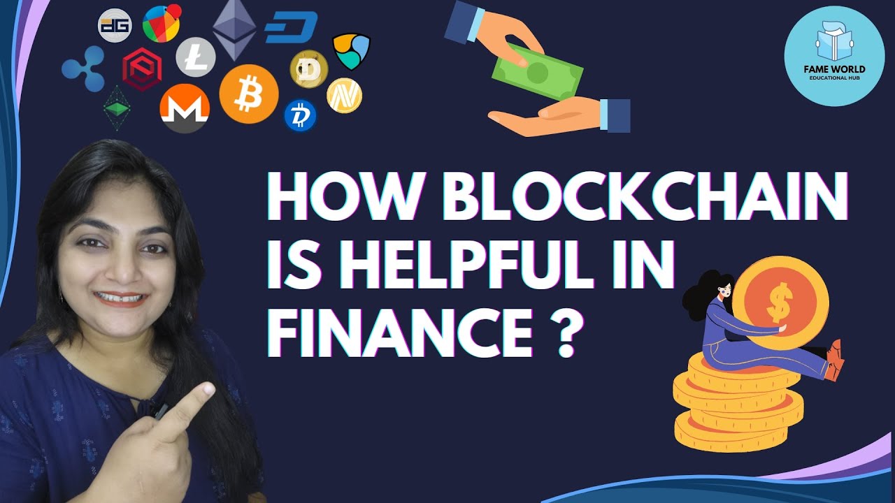 #6 - How Is Blockchain Helpful in the Finance Sector? | Blockchain Tutorial@FameWorldEducationalHub