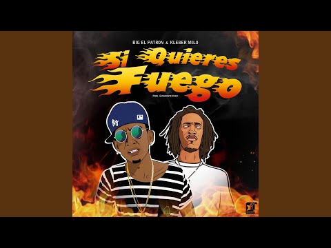Si Quieres Fuego