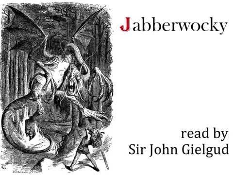Jabberwocky by Lewis Carroll - Read by John Gielgud