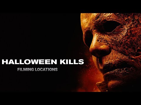 Halloween Kills Filming Locations Then & Now