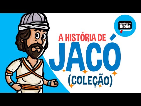 A história de Jacó | Histórias da bíblia | Minha Primeira Bíblia | Coleção