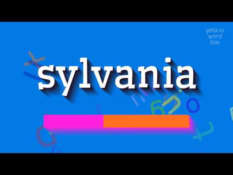 SYLVANIA - HOW TO PRONOUNCE IT? #sylvania