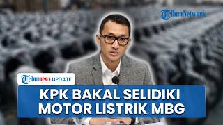 KPK Soroti Pengadaan Motor Listrik BGN, Bakal Selidiki Perushaaan Pemenang Tander yang Masih Baru